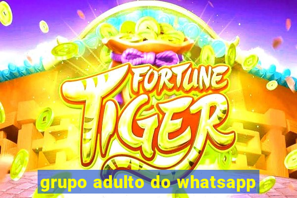 grupo adulto do whatsapp